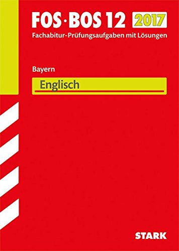 Abiturprüfung FOS/BOS Bayern - Englisch 12. Klasse
