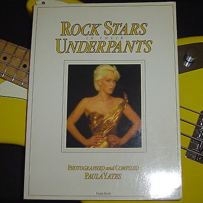 1980 ROCK STARS In Their Underpants Unterwäsche Buch Virgin Books Paula Yates