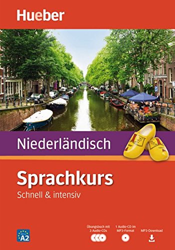 Sprachkurs Niederländisch: Schnell & intensiv / Paket: Buch + 3 Audio-CDs +  MP3-CD + MP3-Download
