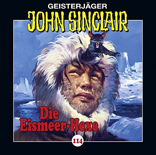 John Sinclair - Folge 114: Die Eismeer-Hexe. Teil 2 von 4. (Geisterjäger John Sinclair, Band 114)