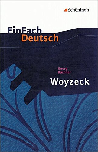 EinFach Deutsch Textausgaben: Georg Büchner: Woyzeck: Drama - Gymnasiale Oberstufe