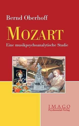 Mozart: Eine musikpsychoanalytische Studie (Imago)