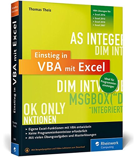 Einstieg in VBA mit Excel: Für Microsoft Excel 2007 bis 2016