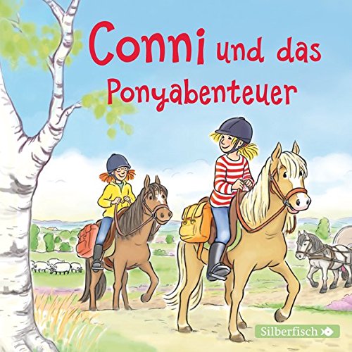 Conni und das Ponyabenteuer: 1 CD (Meine Freundin Conni - ab 6, Band 27)