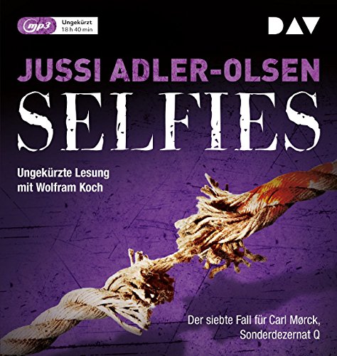 Selfies. Der siebte Fall für Carl Mørck, Sonderdezernat Q: Ungekürzte Lesung mit Wolfram Koch (2 mp3-CDs)