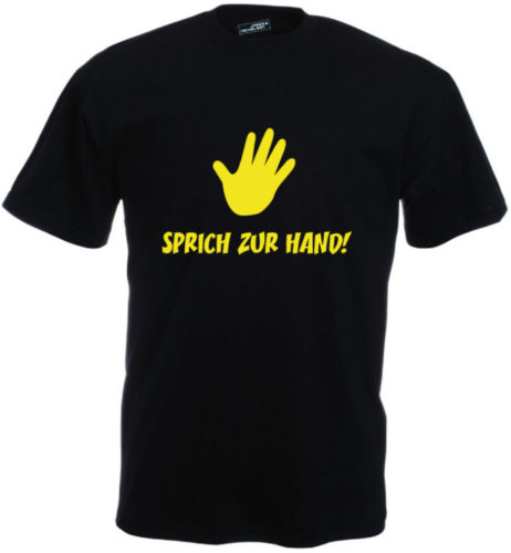 SPRICH ZUR HAND TERMINATOR DESINTERESSE Fun Shirt-S M L XL XXL 3XL4XL 5XL 