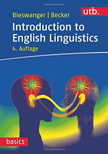Introduction to English Linguistics (utb basics, Band 2752)