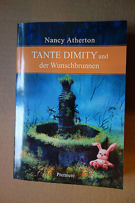 Nancy Atherton: TANTE DIMITY UND DER WUNSCHBRUNNEN