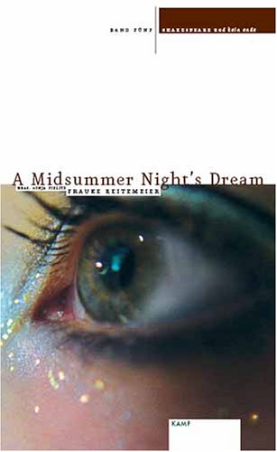 Shakespeare und kein Ende / A Midsummer Night's Dream