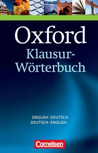 Oxford Klausur-Wörterbuch: B1-C1 - Englisch-Deutsch/Deutsch-Englisch