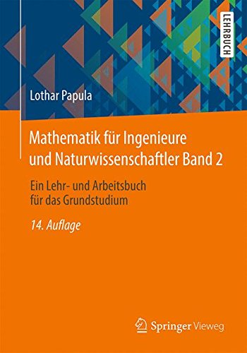Mathematik für Ingenieure und Naturwissenschaftler Band 2: Ein Lehr- und Arbeitsbuch für das Grundstudium
