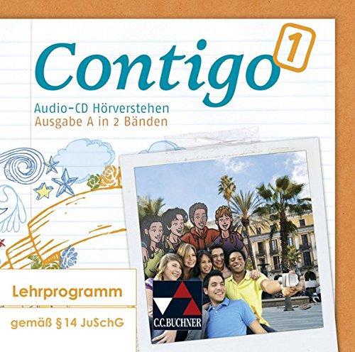 Contigo A / Unterrichtswerk für Spanisch in 2 Bänden: Contigo A / Contigo A Audio-CD Hörverstehen 1: Unterrichtswerk für Spanisch in 2 Bänden