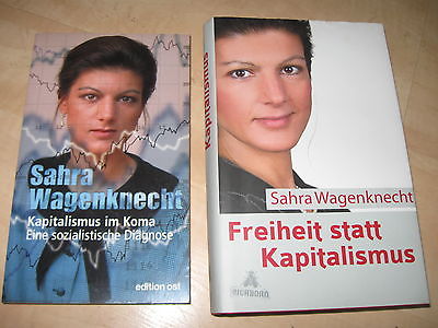 Sahra Wagenknecht, 2 Bücher, Freiheit statt Kapitalismus, Kapitalismus im Koma