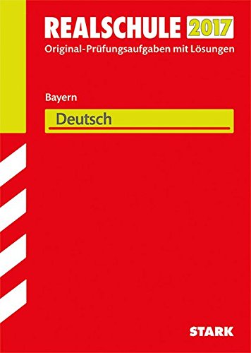 Abschlussprüfung Realschule Bayern - Deutsch