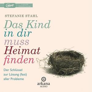 Das Kind in dir muss Heimat finden von Stefanie Stahl (2016) CD Hörbuch wie neu