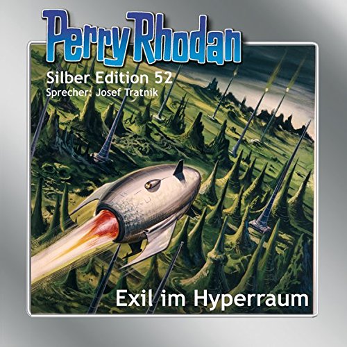 Perry Rhodan Silber Edition 52: Exil im Hyperraum