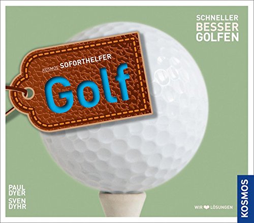 Golf (Soforthelfer): SCHNELLER BESSER GOLFEN