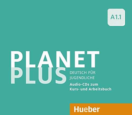 Planet Plus A1.1: Deutsch für Jugendliche.Deutsch als Fremdsprache / 2 Audio-CDs zum Kursbuch, 1 Audio-CD zum Arbeitsbuch (PLAPLUS)