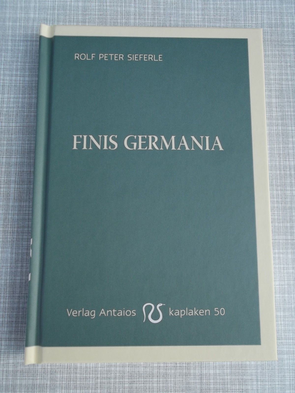 Finis Germania - Rolf Peter Sieferle - Edition Antaios TOP!