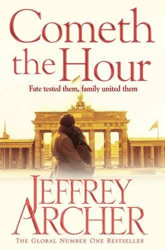 Cometh the Hour (The Clifton Chronicles, Band 6)
