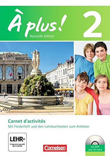 À plus! - Nouvelle édition: Band 2 - Carnet d'activités mit Video-DVD und CD-Extra: Mit eingelegtem Förderheft