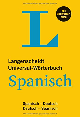 Langenscheidt Universal-Wörterbuch Spanisch - mit Bildwörterbuch: Spanisch-Deutsch/Deutsch-Spanisch (Langenscheidt Universal-Wörterbücher)