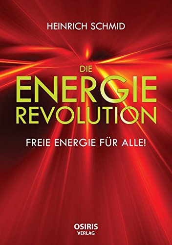 Die Energie-Revolution: Freie Energie für Alle!