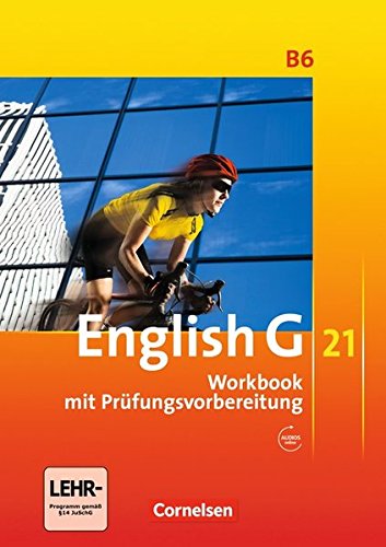 English G 21 - Ausgabe B: Band 6: 10. Schuljahr - Workbook mit CD-Extra (CD-ROM und CD auf einem Datenträger)