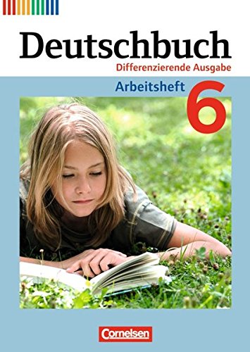 Deutschbuch - Differenzierende Ausgabe: 6. Schuljahr - Arbeitsheft mit Lösungen