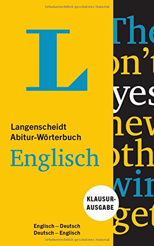 Langenscheidt Abitur-Wörterbuch Englisch  - Buch und App: Klausurausgabe, Englisch-Deutsch/Deutsch-Englisch (Langenscheidt Abitur-Wörterbücher)