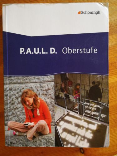 P.A.U.L. D. (Paul) - Persönliches Arbeits- und Lesebuch - Oberstufe. Schülerban…