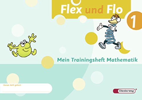Flex und Flo - Ausgabe 2007: Trainingsheft 1