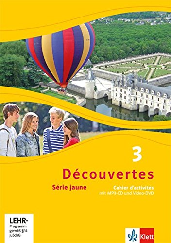 Découvertes / Cahier d'activités mit MP3-CD und Video-DVD: Série jaune (ab Klasse 6)