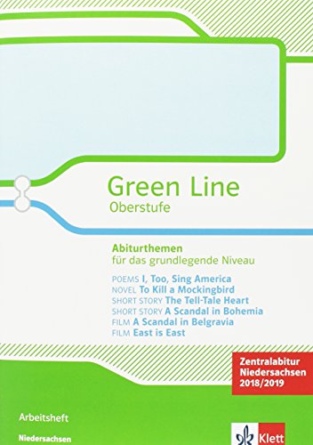 Green Line Oberstufe / Klasse 11/12 (G8) ; Klasse 12/13 (G9): Green Line Oberstufe / Abiturthemen für das grundlegende Niveau, Zentralabitur ... 11/12 (G8) ; Klasse 12/13 (G9) / Arbeitsheft