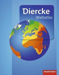 Diercke Weltatlas - Aktuelle Ausgabe (2015, Gebundene Ausgabe) von Irene Reitmei