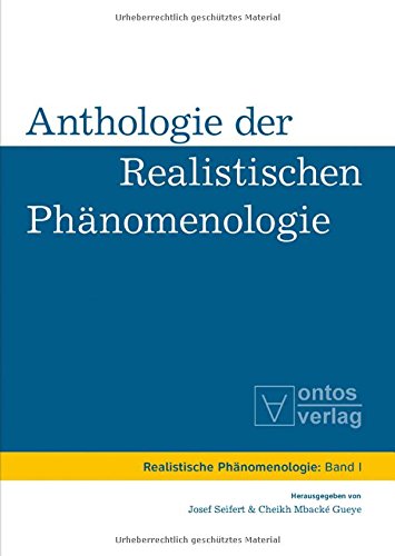 Anthologie der realistischen Phänomenologie (Realistische Phänomenologie / Realist Phenomenology, Band 1)