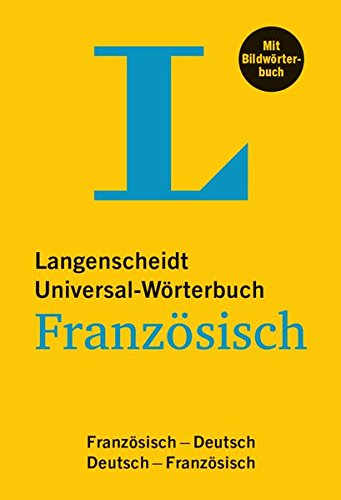 Langenscheidt Universal-Wörterbuch Französisch - mit Bildwörterbuch: Französisch-Deutsch/Deutsch-Französisch (Langenscheidt Universal-Wörterbücher)