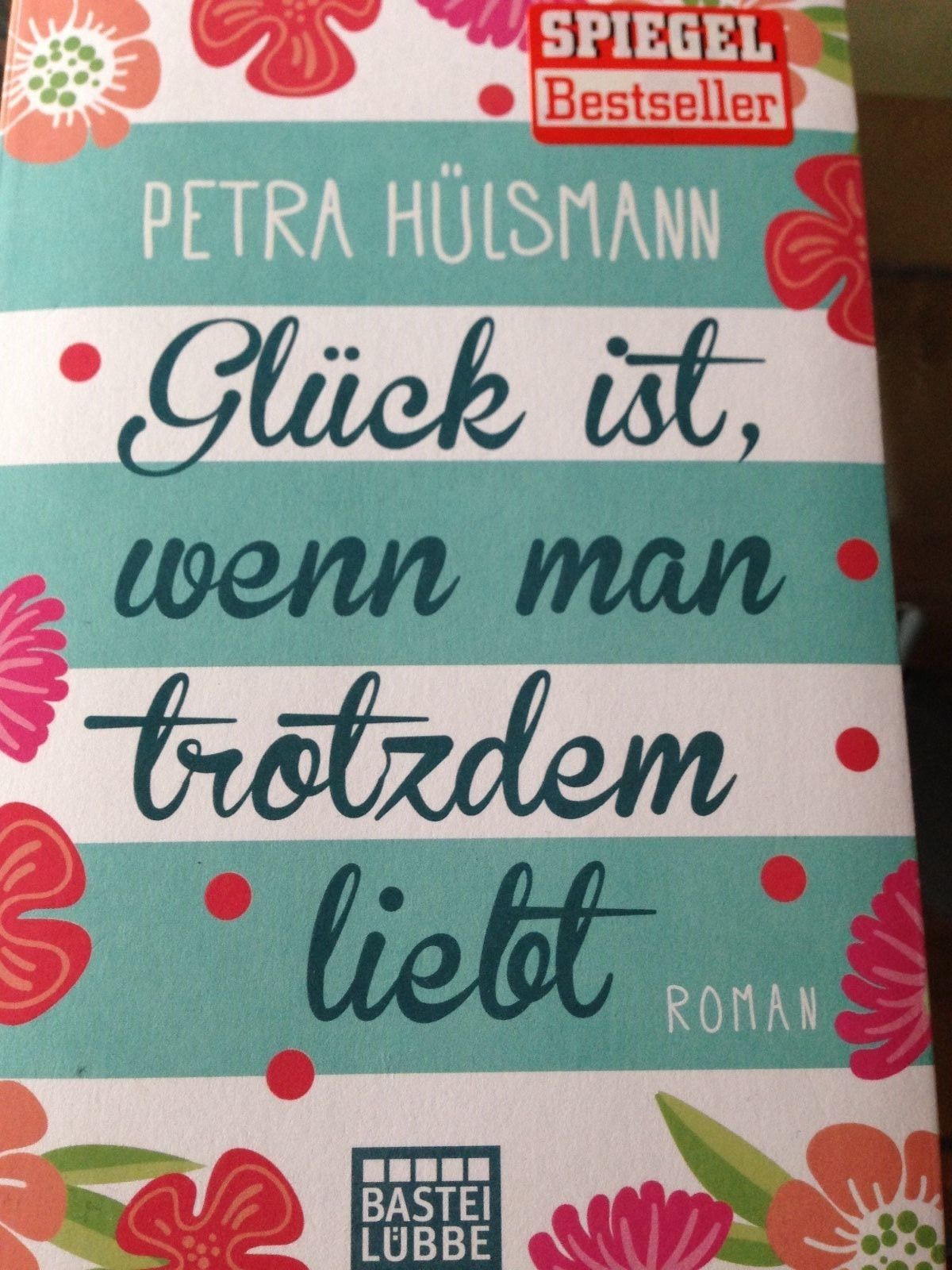 Buch Glück ist wenn man trotzdem liebt von Petra Hülsman
