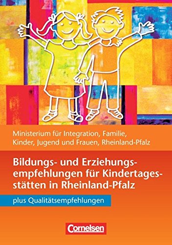 Bildungs- und Erziehungspläne: Bildungs- und Erziehungsempfehlungen Rheinland-Pfalz: Buch. Buch