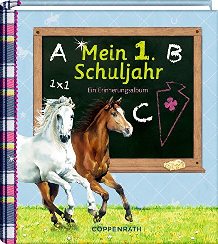 Eintragalbum - Mein 1. Schuljahr (Pferdefreunde): Ein Erinnerungsalbum