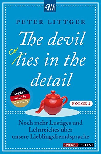 The devil lies in the detail - Folge 2: Noch mehr Lustiges und Lehrreiches über unsere Lieblingsfremdsprache