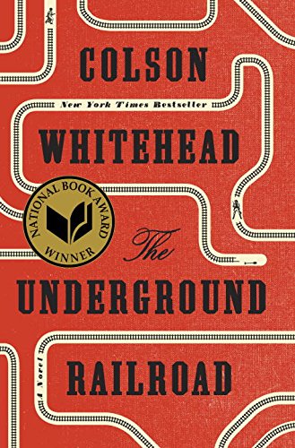 The Underground Railroad (Pulitzer Prize Winner) (National Book Award Winner) (Oprah's Book Club): A Novel