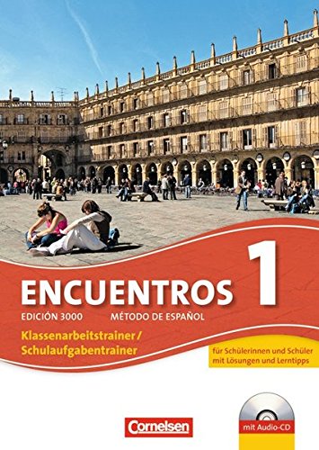 Encuentros - 3. Fremdsprache - Edición 3000 / Band 1 - Schulaufgaben- und Klassenarbeitstrainer: Mit Audio-Materialien und eingelegten Musterlösungen
