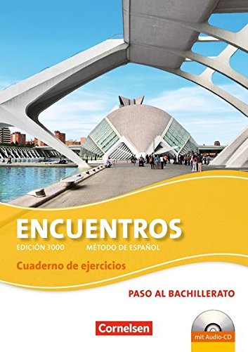 Encuentros - 3. Fremdsprache - Edición 3000 / Paso al bachillerato - Cuaderno de ejercicios mit Audio-Materialien