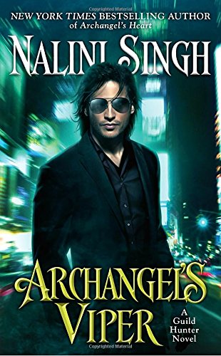 Archangel's Viper (A Guild Hunter Novel, Band 10)