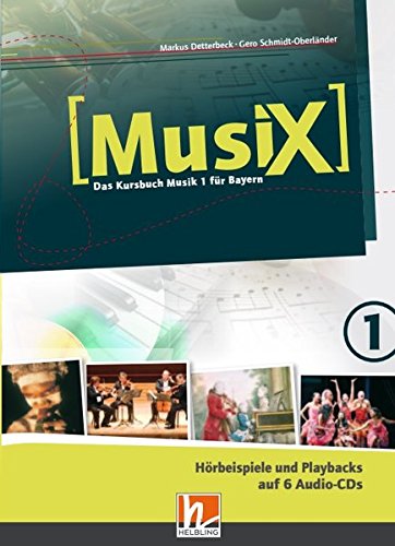 MusiX 1. Audio-CDs. Ausgabe BG (Bayern Gym Lehrplan Plus): Klasse 5/6. 6 Audio-CDs mit Originalaufnahmen und Playbacks