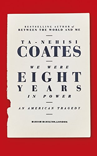 We Were Eight Years in Power: An American Tragedy