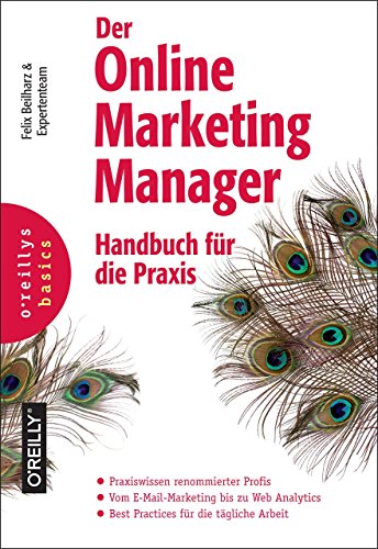 Der Online-Marketing-Manager: Handbuch für die Praxis