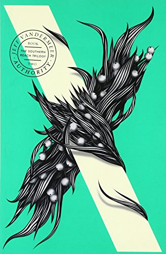Authority: The Southern Reach Trilogy 2