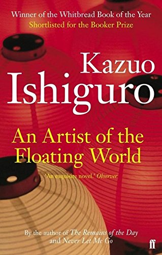 An Artist of the Floating World (Faber Fiction Classics)